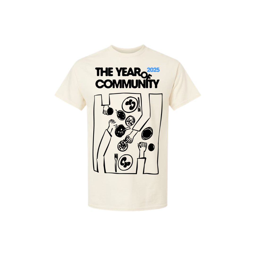 2025: THE YEAR OF COMMUNITY